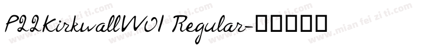 P22KirkwallW01 Regular字体转换